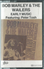 MC – BOB MARLEY & THE WAILERS - EARLY MUSIC - 1990