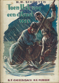 Toen Urk nog een eiland was - N.M. SCHOUTEN - 1945