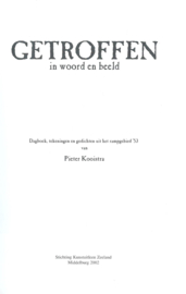GETROFFEN in woord en beeld – Pieter Kooistra - 2002
