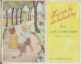 Huisje bij de boerderij - Liek Oosterbaan – 1940-1949