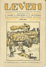 LEVEN – LEESBOEK VOOR DE SCHOLEN MET DE BIJBEL – DERDE en VIERDE DEEL - 1949