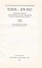 TOEN . . .  EN NU! – III - W.G. VAN DE HULST EN R. HUIZENGA - 1963