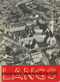 LANGS ZEEUWSE MONUMENTEN – Ir. H. de Lussanet de la Sablonière - 1969
