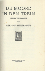 DE MOORD IN DEN TREIN – HERMAN HEIJERMANS -  1924