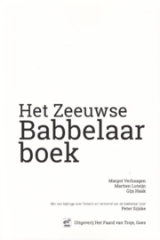 Het Zeeuwse Babbelaar boek – Margot Verhaagen, Martien Luteijn, Gijs Haak - 2018