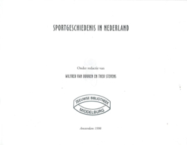 SPORTGESCHIEDENIS IN NEDERLAND – WILFRIED VAN BUUREN EN THEO STEVENS - 1998