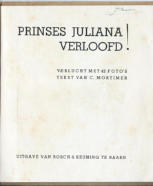 PRINSES JULIANA VERLOOFD! – C. MORTIMER - 1936