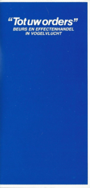 “Tot uw orders” – Amsterdamse Effectenbeurs - 1984