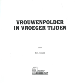 VROUWENPOLDER IN VROEGER TIJDEN – Cor Joziasse - 1997
