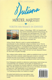 JULIANA, MOEDER, MAJESTEIT – Evert Santegoeds - 1999