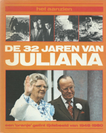 het aanzien – DE 32 JAREN VAN JULIANA – HENK DENTERS, JOHAN FONGMA - 1980