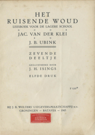 HET RUISENDE WOUD – JAC. VAN DER KLEI EN J.B. UBINK – ZEVENDE DEELTJE - 1943