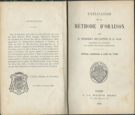 EXPLICATION DE LA METHODE D’ORAISON PAR LE BIENHEUREUX JEAN-BAPTISTE DE LA SALLE - 1890