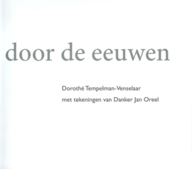 Zeeuwen door de eeuwen – Dorothe Tempelman-Venselaar - 2011