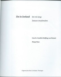 Zin in Zeeland – Gees R. Gmelich Meijling-van Hemert & Marga Haas - 2010