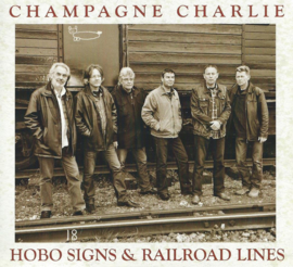 CD – Champagne Charlie - HOBO SIGNS & RAILROAD LINES -  – 2011 (♪)