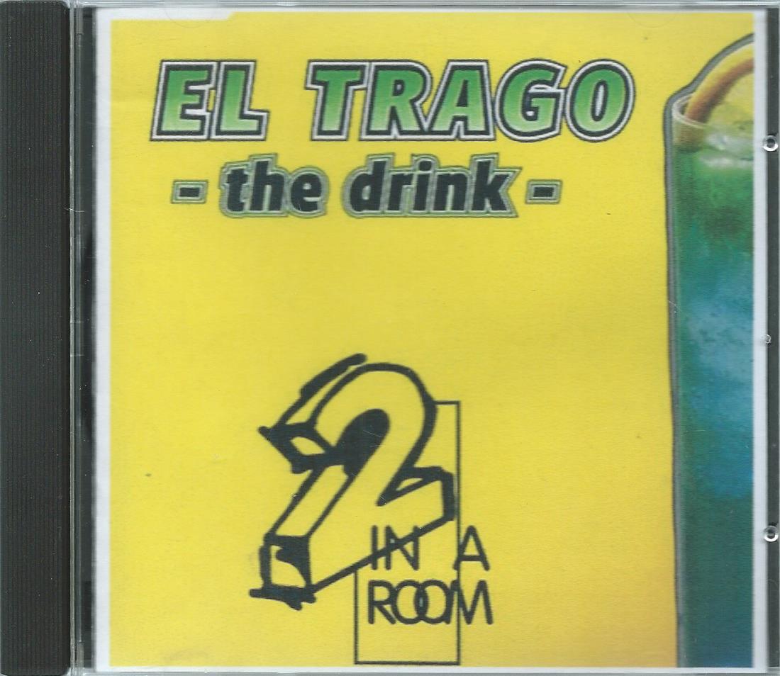 CD – Maxi-Single - 2 In A Room – El Trago (The Drink) - 1994