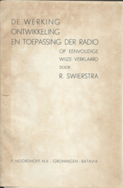 WERKING, ONTWIKKELING EN TOEPASSING VAN DE RADIO - 1934