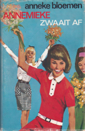ANNEMIEKE ZWAAIT AF – ANNEKE BLOEMEN - 1965