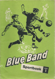 Blue Band Sportboek DEEL 1 t/m DEEL 10 - 1955