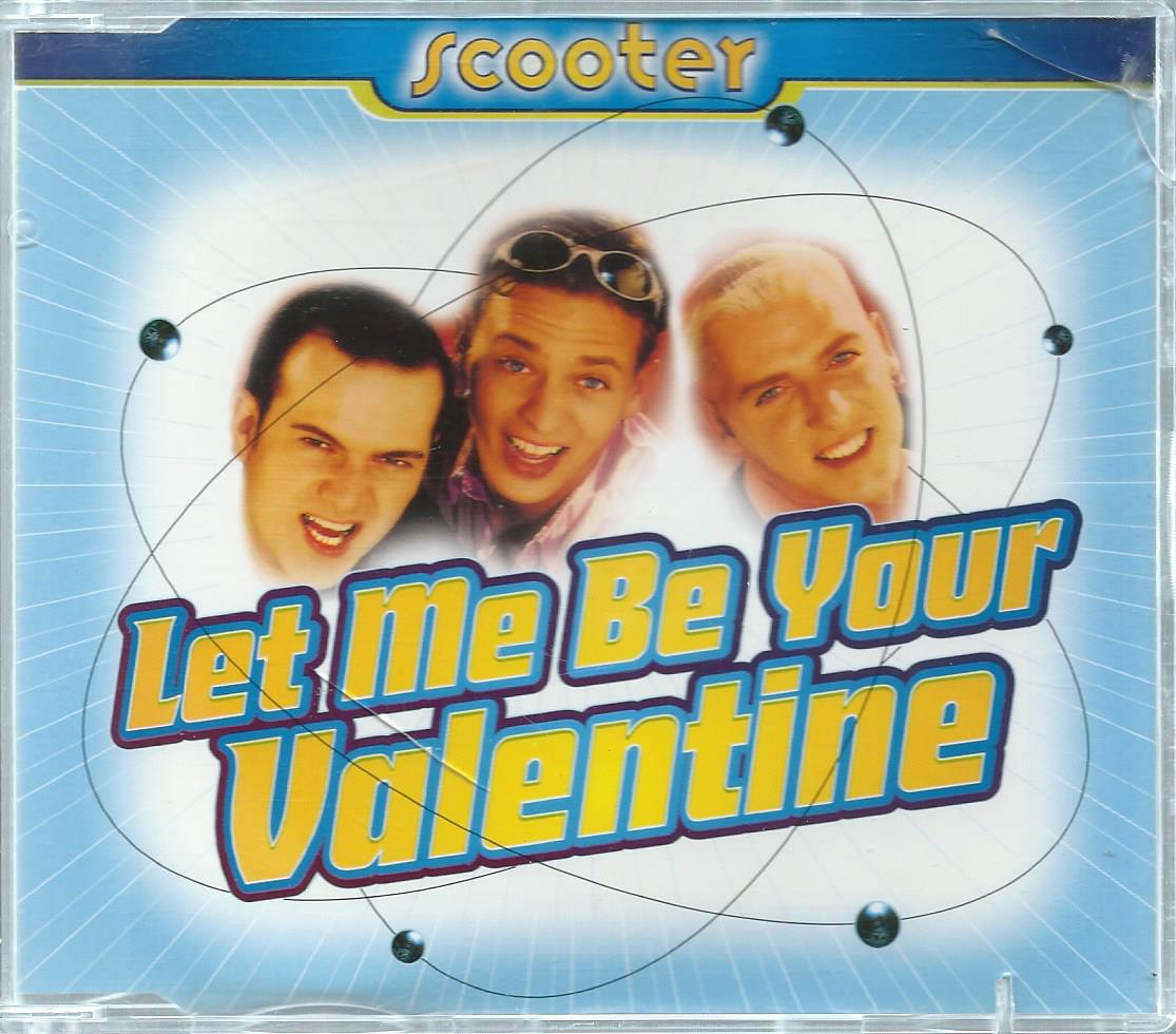 CD – Maxi-Single – Scooter – Let Me Be Your Valentine - 1996