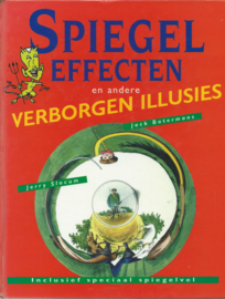 SPIEGELEFFECTEN en andere VERBORGEN ILLUSIES – Jack Botermans - Jerry Slocum - 1996 - 1