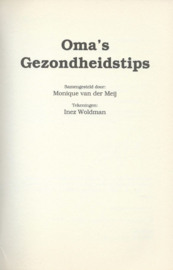 Oma’s gezondheids tips – Monique van der Meij - 1994