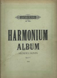 HARMONIUM ALBUM – MENDELSSOHN – BAND V – ca. 1900