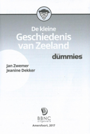 De kleine Geschiedenis van Zeeland voor dummies -  Jan Zwemer, Jeanine Dekker - 2017
