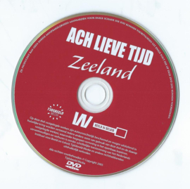 DVD – ACH LIEVE TIJD Zeeland - 2005