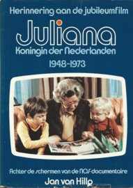 JULIANA Koningin der Nederlanden 1949-1973 – Jan van Hillo - 1973