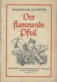 DER FLAMMENDE PFEIL – WILHELM EHMER - 1939