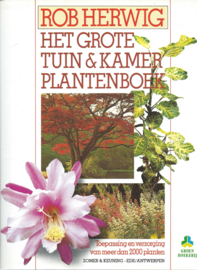 HET GROTE TUIN & KAMER PLANTENBOEK – ROB HERWIG - 1986