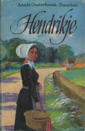 HENDRIKJE – ANNIE OOSTERBROEK-DUTSCHUN - 1973