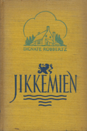 JIKKEMIEN – DIGNATE ROBBERTZ - 1941