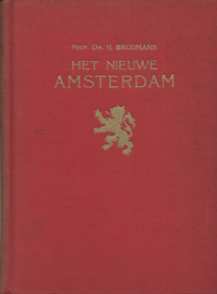 HET NIEUWE AMSTERDAM – PROF. DR. H. BRUGMANS - 1925