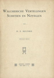 WALCHERSCHE VERTELLINGEN – SCHETSEN EN NOVELLEN – H.E. BEUNKE - 1911
