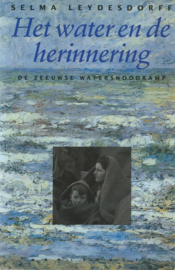 Het water en de herinnering – SELMA LEYDESDORFF – 1993