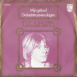 D.C. LEWIS – Mijn gebed – De laatste zeven dagen - 1970 (♪)