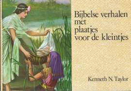 Bijbelse verhalen met plaatjes voor de kleintjes – Kenneth N. Taylor - 1978