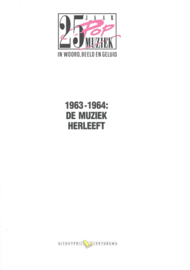 25 JAAR Pop MUZIEK IN WOORD, BEELD EN GELUID – 21 delen – 1963-1989