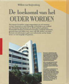 DE TOEKOMST VAN HET OUDER WORDEN – Willem van Stuijvenberg - 1991