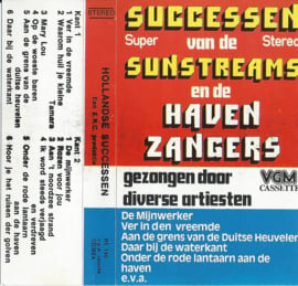 MC – Various - SUCCESSEN VAN DE SUNSTREAMS EN DE HAVENZANGERS – jaren ‘80