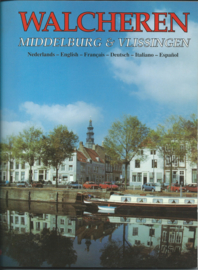 WALCHEREN - MIDDELBURG & VLISSINGEN - Dick van Koten - 1994 (1)