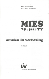 MIES 25½  jaar TV – MIES BOUWMAN EN J. VAN DEN BERG - 1977