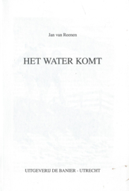 HET WATER KOMT! – Jan van Reenen - 1993
