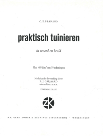 praktisch tuinieren in woord en beeld – C.E. PEARSON - 1971