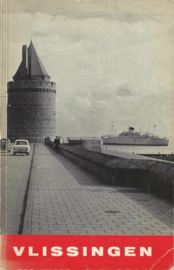 Vlissingen opwindende stad-aan-de-zee – J.M. van den Berg - 1966