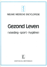 NIEUWE MEDISCHE ENCYCLOPEDIE – Gezond Leven - 1981