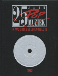 25 JAAR Pop MUZIEK IN WOORD, BEELD EN GELUID – DE JONGE SUPERSTERREN – 1983
